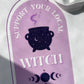support your local witch